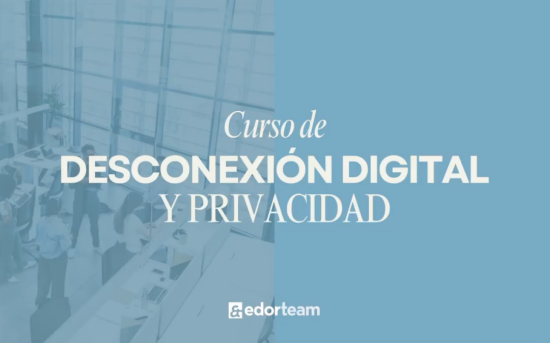 Curso de desconexión digital y privacidad