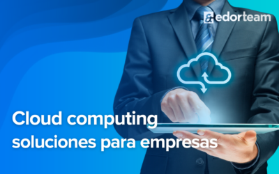 Cloud computing soluciones en la nube para empresas innovadoras