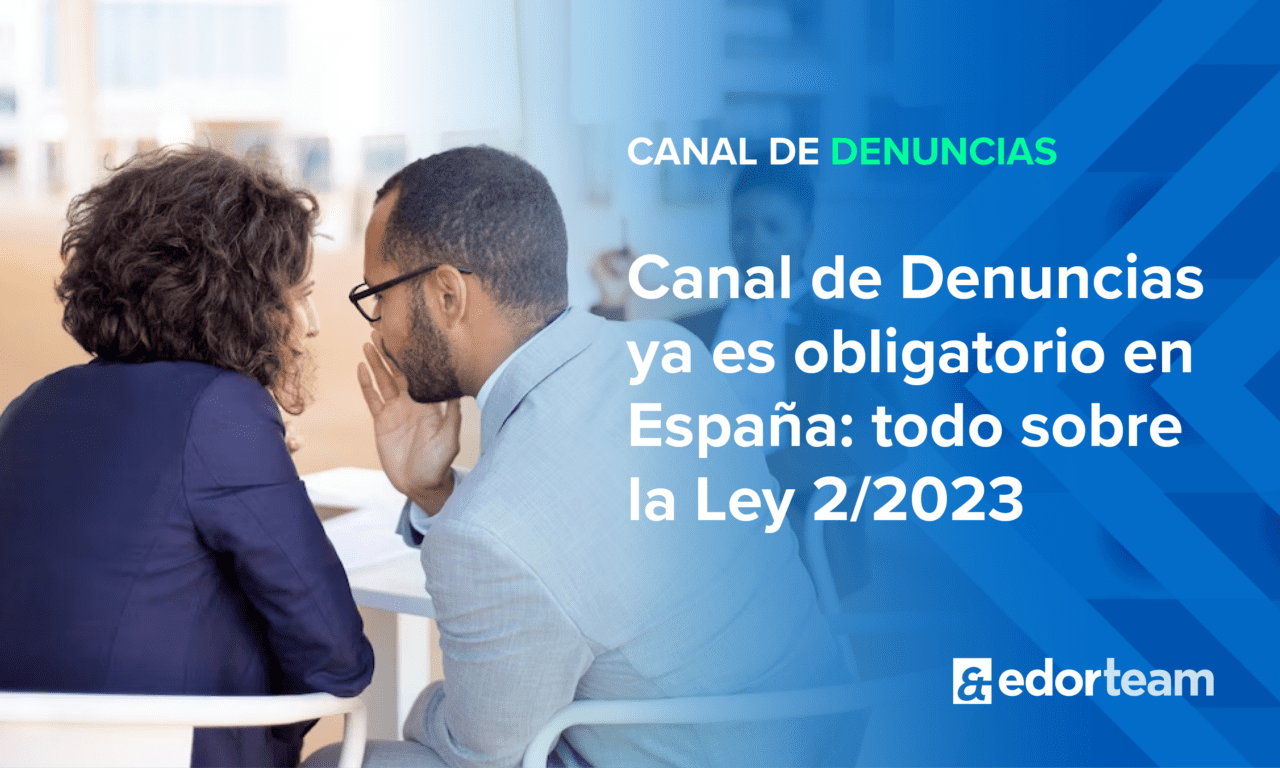 Publicada La Ley 2/2023: Todo Sobre El Canal De Denuncias Obligatorio ...