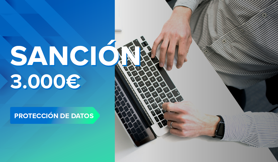 Sancionan con 3.000 € a una asesoría por enviar documentación errónea vía e-mail